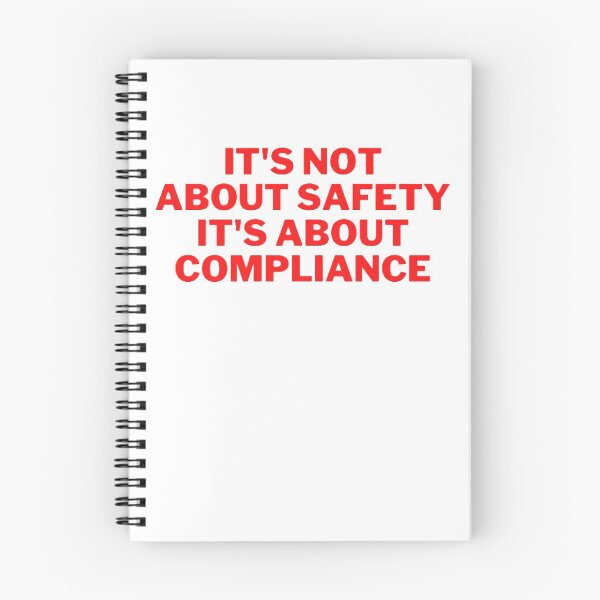 Item preview, It's Not About Safety It's About Compliance designed and sold by NxtLvlDsgns.