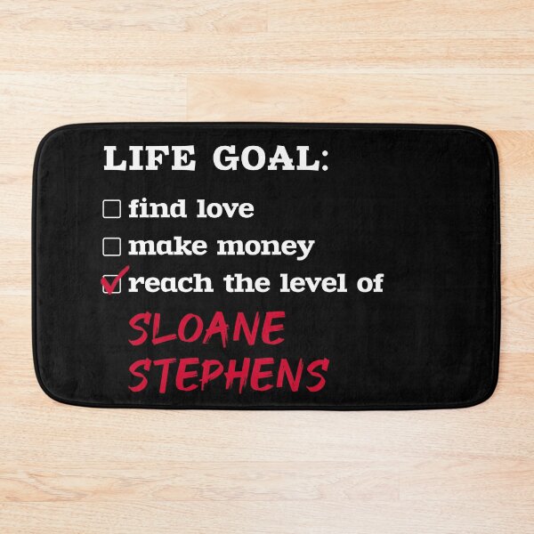Item preview, Life Goal - Sloane Stephens designed and sold by 2Girls1Shirt.