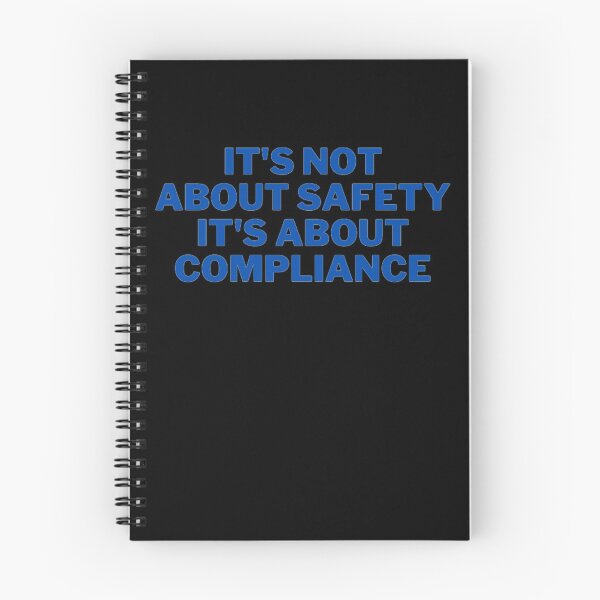 Item preview, It's Not About Safety It's About Compliance designed and sold by NxtLvlDsgns.