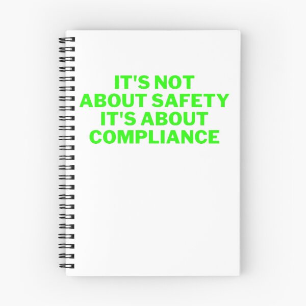 Item preview, It's Not About Safety It's About Compliance designed and sold by NxtLvlDsgns.