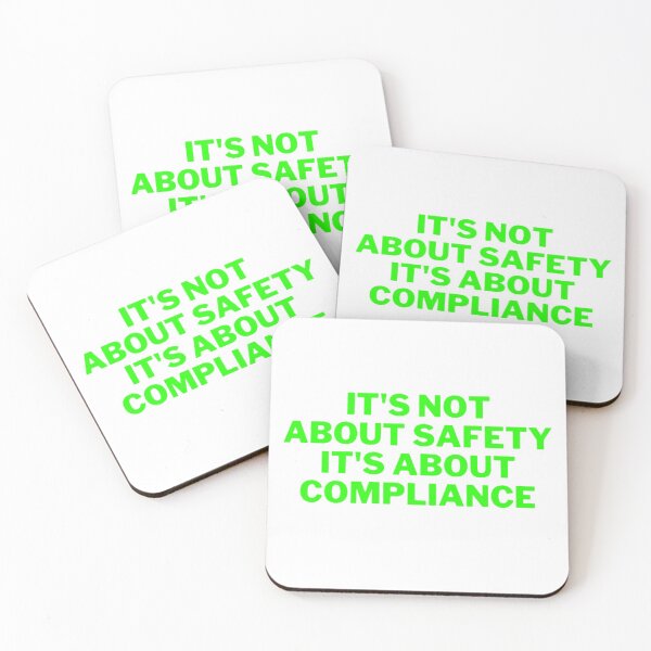 Item preview, It's Not About Safety It's About Compliance designed and sold by NxtLvlDsgns.