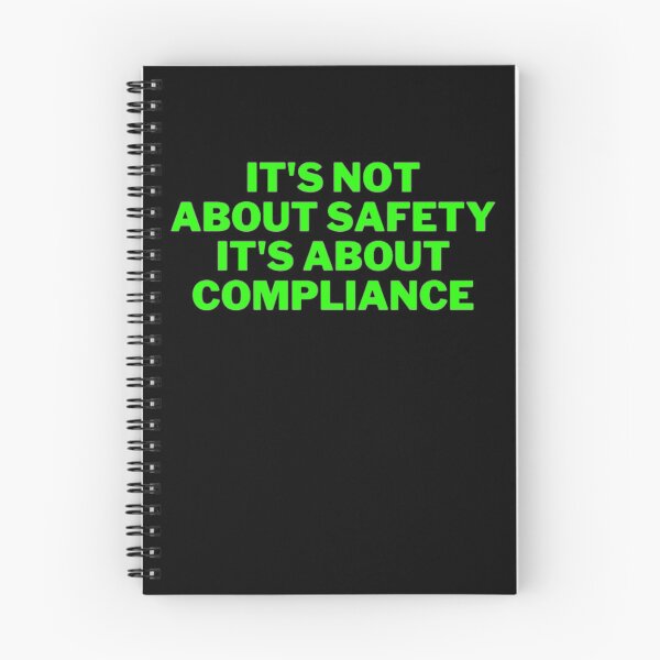 Item preview, It's Not About Safety It's About Compliance designed and sold by NxtLvlDsgns.
