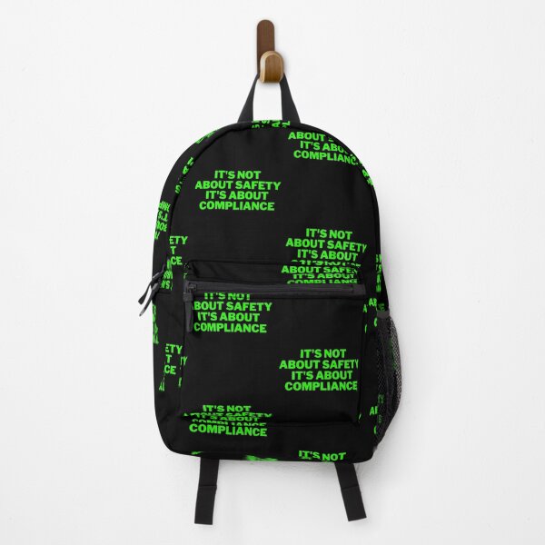 Item preview, It's Not About Safety It's About Compliance designed and sold by NxtLvlDsgns.