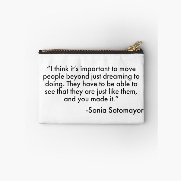 Item preview, Sonia Sotomayor on going from dreaming to doing designed and sold by Yviemakes.