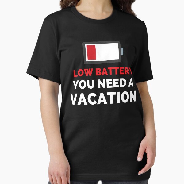 Aperçu de l'œuvre Batterie faible, vous avez besoin de vacances créée et vendue par ExploreTheStore.