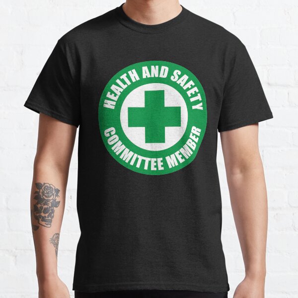 "Health and Safety Committee Member" Tshirt for Sale by Doacts