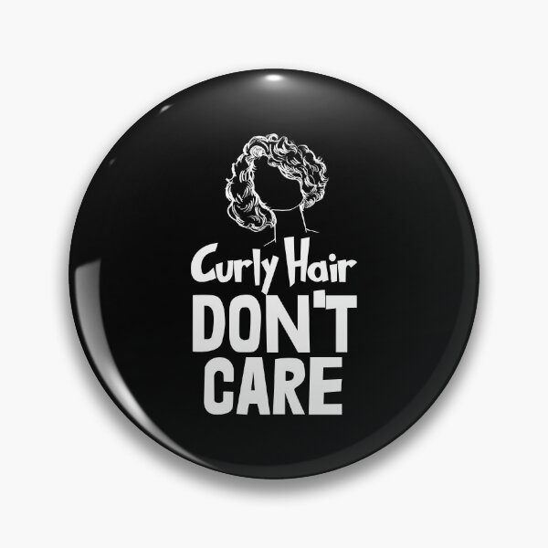 Item preview, Curly Hair Don't Care designed and sold by Bendthetrend.