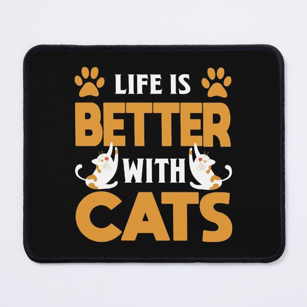 Item preview, Life Is Better With Cats designed and sold by verdecuddly.