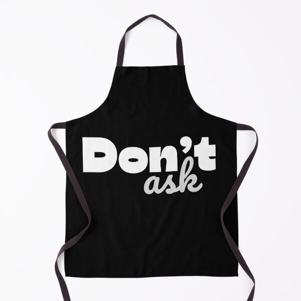 Item preview, Don’t Ask designed and sold by Wearablepsa.