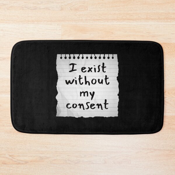 Item preview, I exist without my consent  designed and sold by Lavannya.