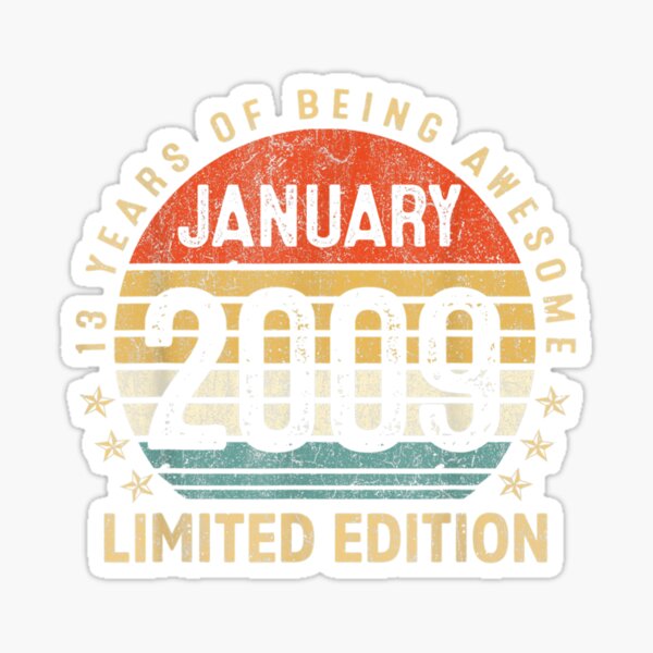 "13 Year Old Born In January 2009 Vintage 13th Birthday" Sticker for Sale by CedricPittman77