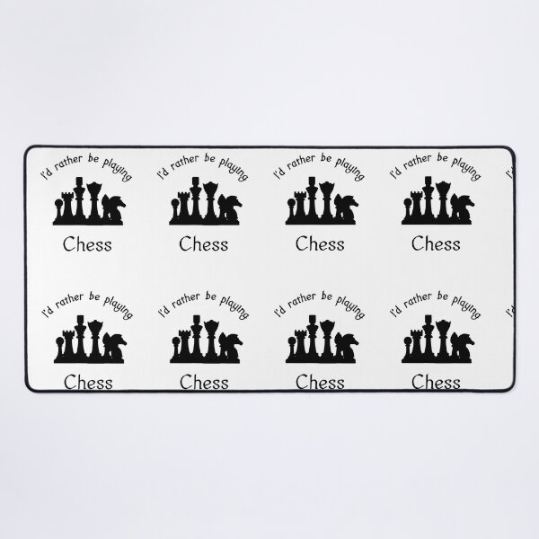 Item preview, I'd rather be playing chess designed and sold by Skipperatthebay.