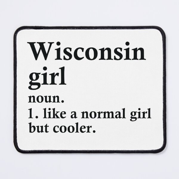 Item preview, Wisconsin Girl Funny Wisconsinite Family designed and sold by woodesigner.