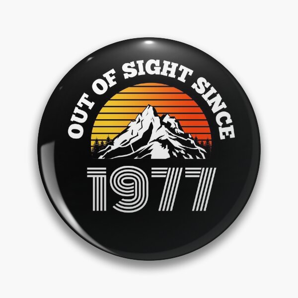 Item preview, Vintage Out Of Sight Since 1977 Birth Year Mountains designed and sold by RGRamsey.