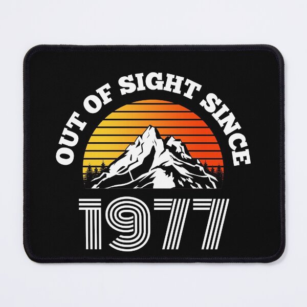 Item preview, Vintage Out Of Sight Since 1977 Birth Year Mountains designed and sold by RGRamsey.