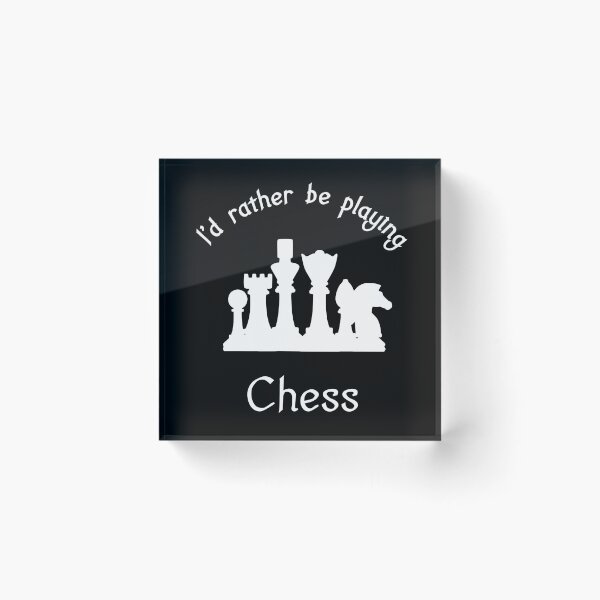 Item preview, I'd rather be playing chess designed and sold by Skipperatthebay.