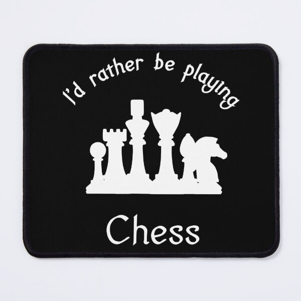Item preview, I'd rather be playing chess designed and sold by Skipperatthebay.