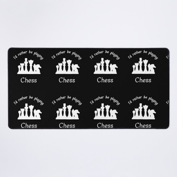 Item preview, I'd rather be playing chess designed and sold by Skipperatthebay.