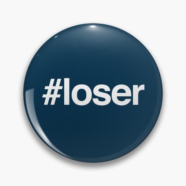 Item preview, Hashtag Loser designed and sold by BreslauBadger.