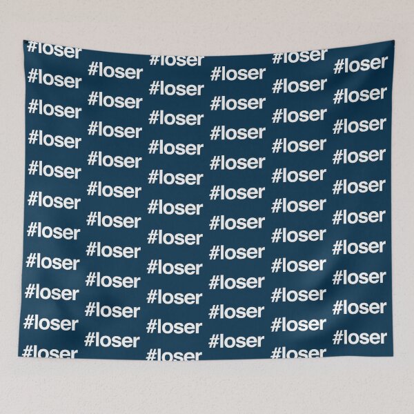 Item preview, Hashtag Loser designed and sold by BreslauBadger.
