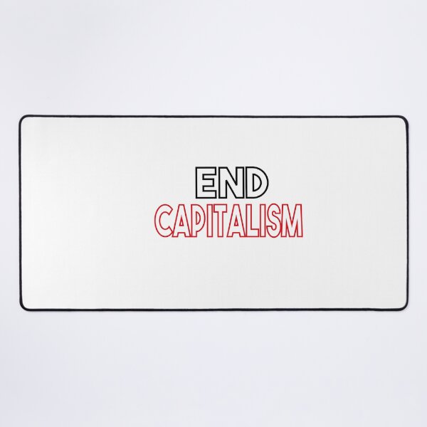 Item preview, End Capitalism designed and sold by MyStyleStore4.