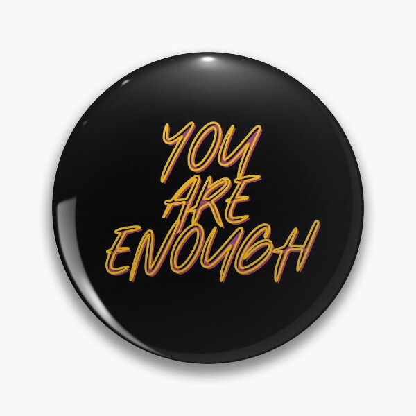Item preview, YOU ARE ENOUGH designed and sold by tfinancialleap.