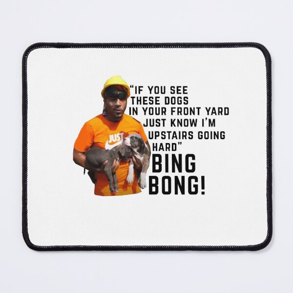 Item preview, BING BONG if you see these dogs in your front yard bing bong meme designed and sold by POPCulturejb.