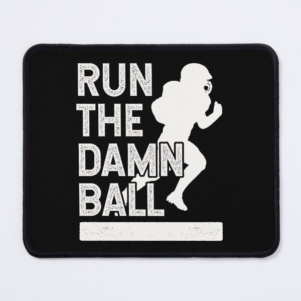 Item preview, Funny Football Run The Damn Ball designed and sold by TKsTees.
