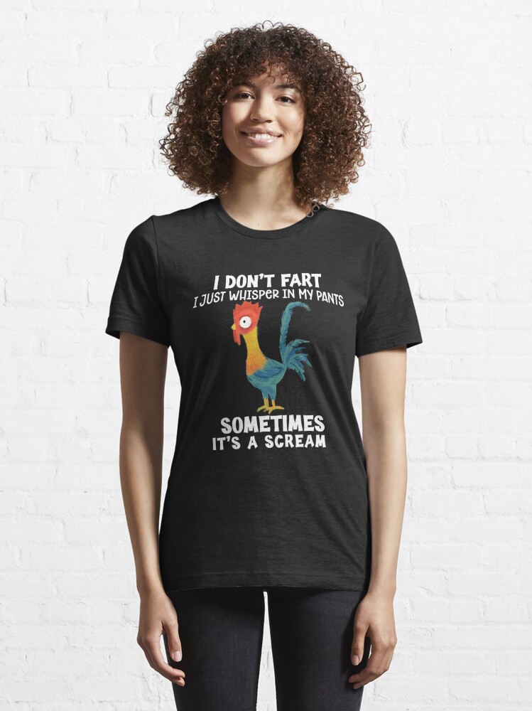 I Don't Fart I Just Whisper In My Pants Sometimes It's A Scream Essential  T-Shirt for Sale by Masaw
