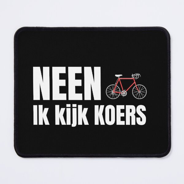 Item preview, Neen! Ik kijk KOERS! designed and sold by Whatalifestyle.