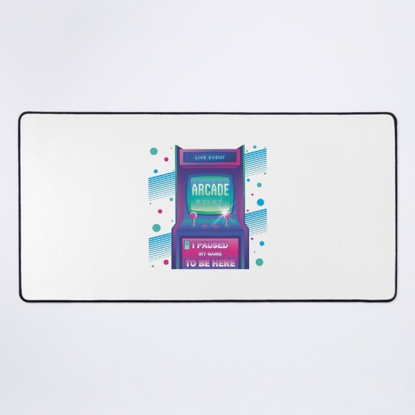Item preview, I Pause My Game To Be Here Arcade Night designed and sold by 81Eightyone.