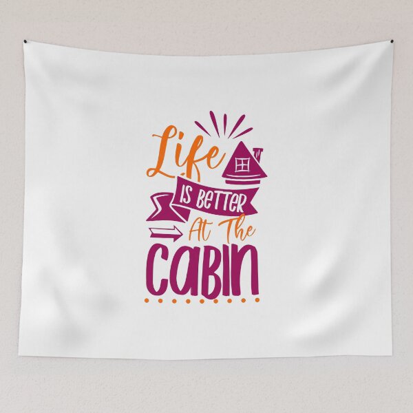 Item preview, life is better at the cabin designed and sold by wineDsign.