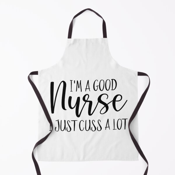 Item preview, I'm a good nurse, I just cuss a lot designed and sold by TeesYouWant.
