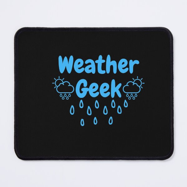Item preview, Weather Geek  designed and sold by ami28.