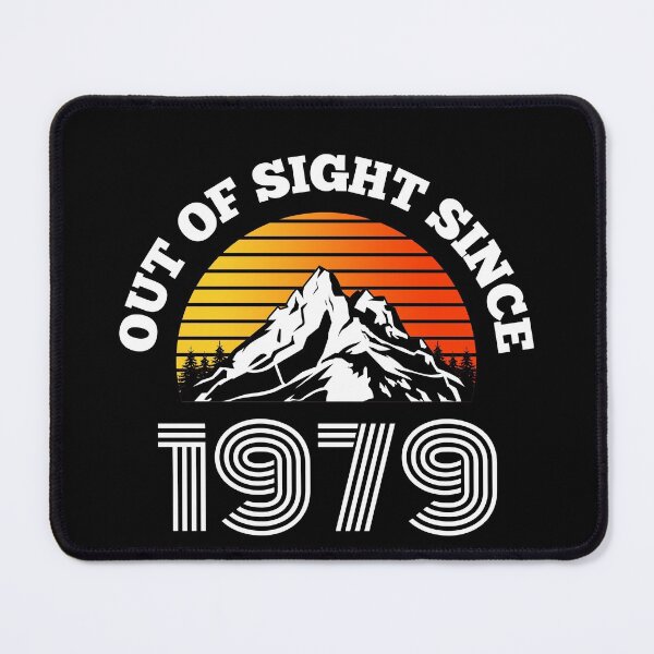 Item preview, Vintage Out Of Sight Since 1979 Birth Year Mountains designed and sold by RGRamsey.