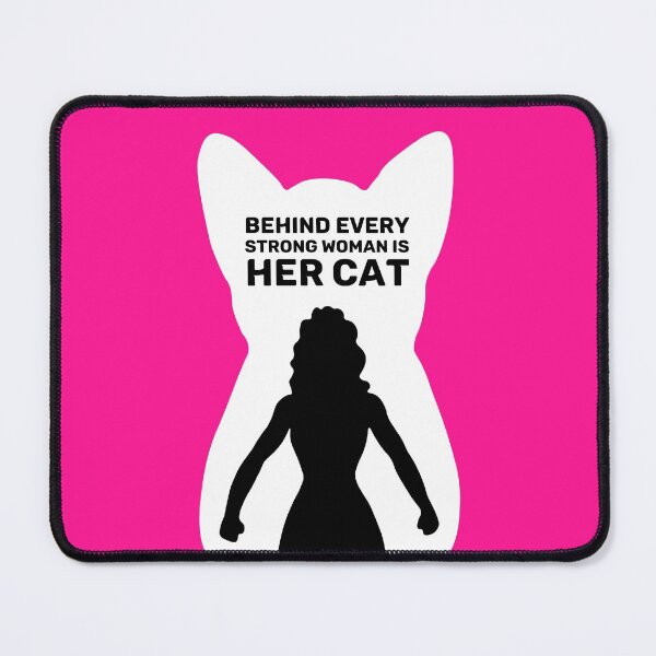 Item preview, Behind Every Strong Woman is Her Cat | Hot Pink designed and sold by Wintre2.