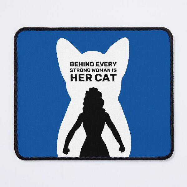 Item preview, Behind Every Strong Woman is Her Cat | Royal Blue designed and sold by Wintre2.