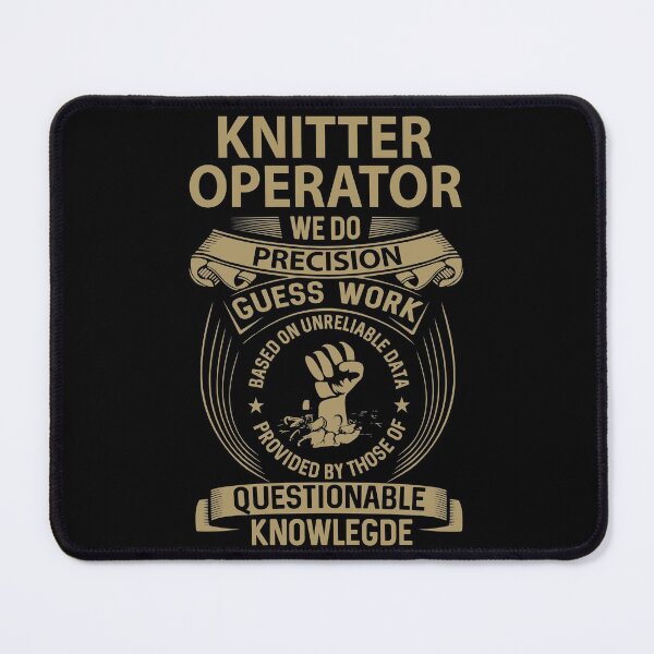 Item preview, Knitter Operator T Shirt - We Do Precision Job Gift Item Tee designed and sold by smueller39.
