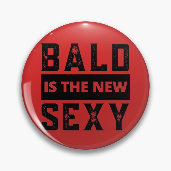 Aperçu de l'œuvre Bald Guy, Bald Is The New Sexy, Bald Guy Anniversaire, Chauve et Sexy créée et vendue par Coralgb.
