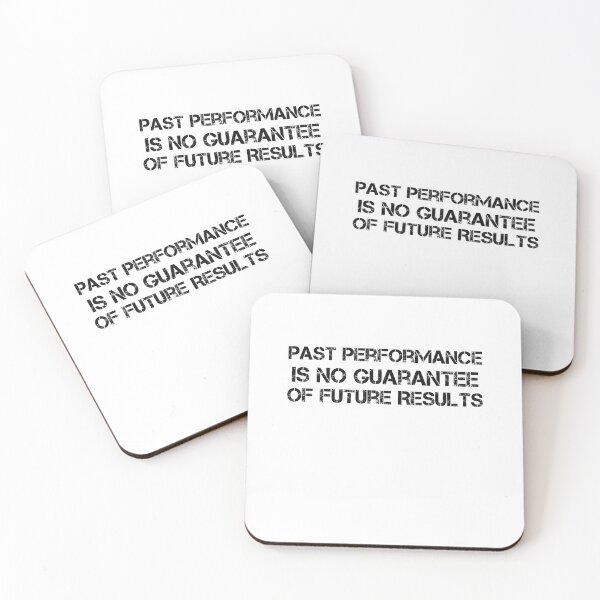 Item preview, Past Performance Is No Guarantee Of Future Results  designed and sold by Mouadox ★★★★★.