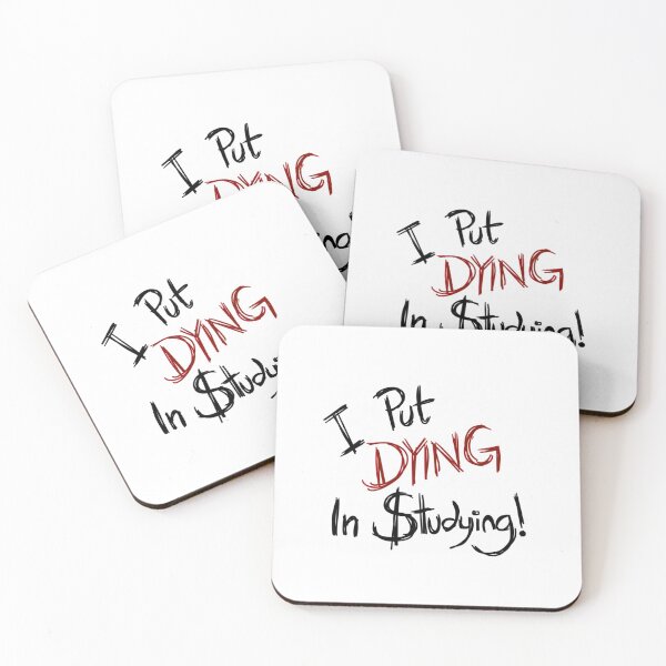 Item preview, I put dying in studying    designed and sold by ExoticCouture.