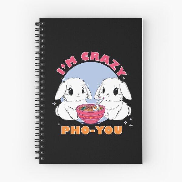 Item preview, Cute I'm Crazy Pho You | Bunnies Eating Ramen Kawaii for Bunny Lovers  designed and sold by MadrigueraSM-.