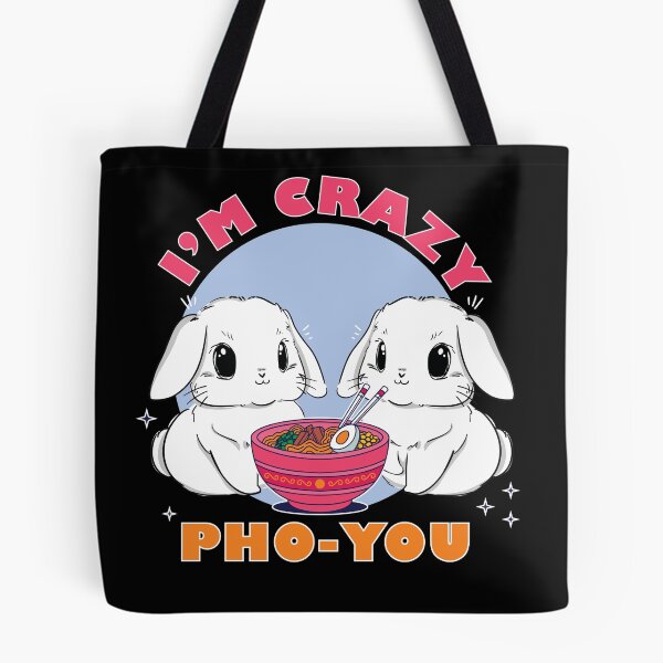 Item preview, Cute I'm Crazy Pho You | Bunnies Eating Ramen Kawaii for Bunny Lovers  designed and sold by MadrigueraSM-.