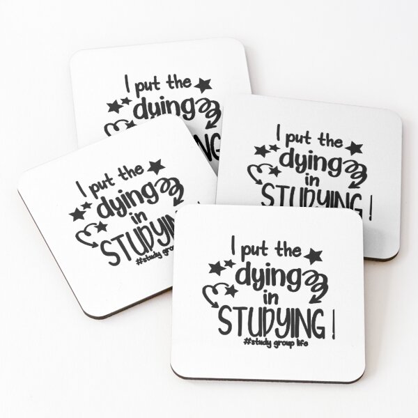 Item preview, I Put The _quot_Dying_quot_ In _quot_Studying_quot_ Funny Graphic Student   designed and sold by ExoticCouture.