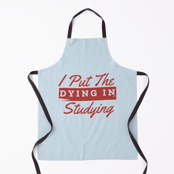 Item preview, I Put The Dying In Studying designed and sold by ExoticCouture.