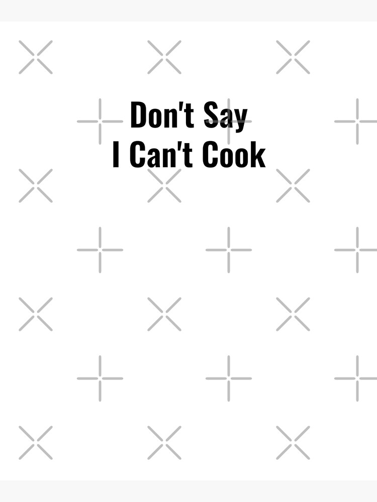 Don't Say i can't cook apron, Funny Aprons for Women Men Kitchen Aprons  with for Cooking Baking, Cute Christmas Apron Gifts for Mom Wife Husband  Girlfriend Daughter Aunt Grandma Apron for Sale