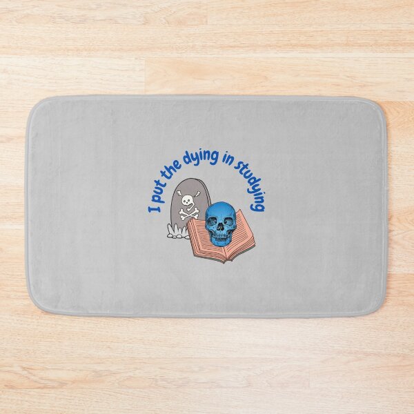 Item preview, I Put The Dying In Studying designed and sold by ExoticCouture.