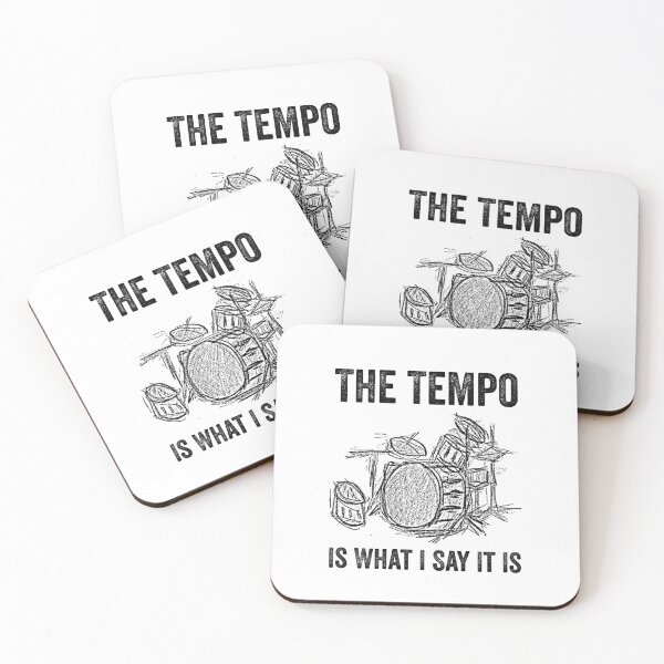 Item preview, The Tempo Is What I Say It Is, Funny Drummer Men Women designed and sold by happy gift art.