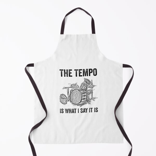 Item preview, The Tempo Is What I Say It Is, Funny Drummer Men Women designed and sold by happy gift art.