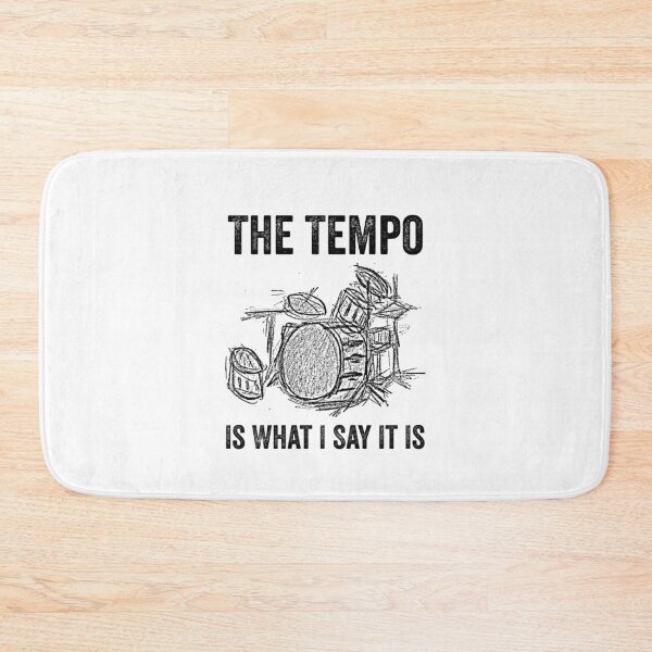 Item preview, The Tempo Is What I Say It Is, Funny Drummer Men Women designed and sold by happy gift art.